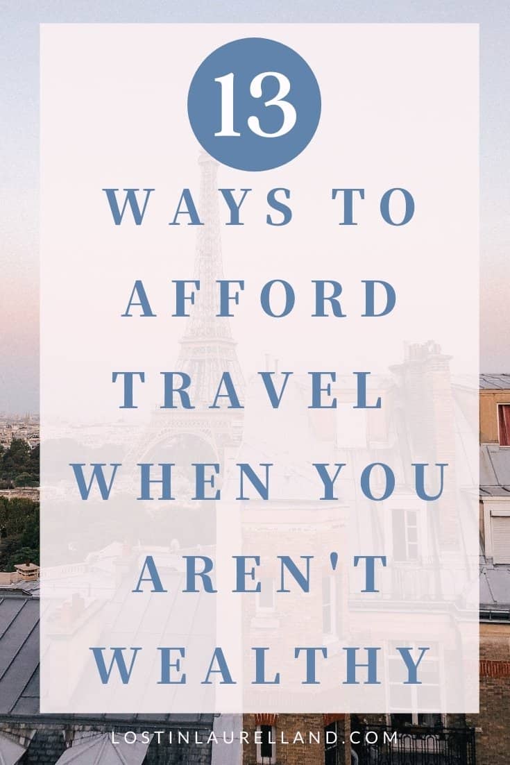 How To Afford Travel When You Aren’t Wealthy